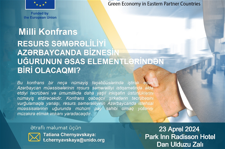 Milli Konfrans “Resurs səmərəliliyi Azərbaycanda biznesin uğurunun əsas elementlərindən biri olacaqmı?”